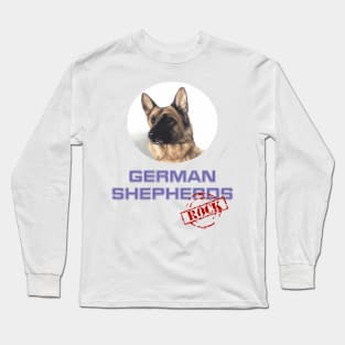 German Shepherds Rock! Long Sleeve T-Shirt